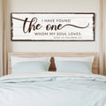 I Have Found The One Whom My Soul Loves Faith Sign by Tailored Canvases