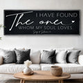 I Have Found The One Whom My Soul Loves Faith Sign II by Tailored Canvases