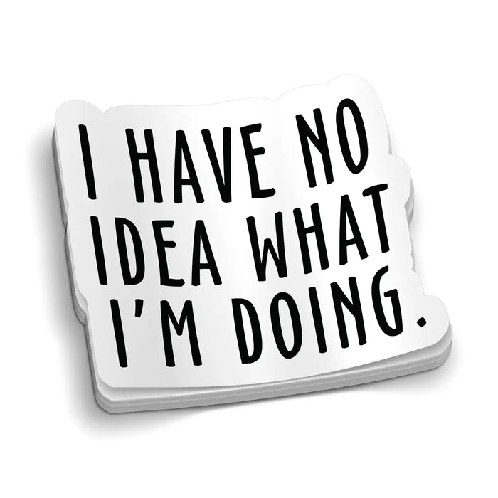 I Have No Idea Hard Hat Decal by Armed American Supply
