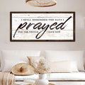 I Still Remember The Days I Prayed Faith Sign II by Tailored Canvases