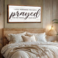 I Still Remember The Days I Prayed Faith Sign III by Tailored Canvases