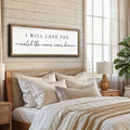 I Will Love You Until The Cows Come Home Cattle Sign by Tailored Canvases