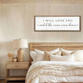 I Will Love You Until The Cows Come Home Cattle Sign by Tailored Canvases