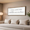 I Will Love You Until The Cows Come Home Cattle Sign by Tailored Canvases