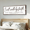 I Will Walk By Faith 2 Corinthians 5:7 Sign by Tailored Canvases