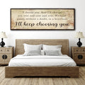 I'll Keep Choosing You Sign II by Tailored Canvases