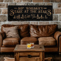 I'll Sip Whiskey And Stare At The Stars Sign by Tailored Canvases