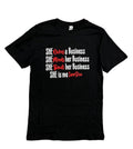 She Owns/Minds/Bout Her Business She is Me I am She T-Shirt {Unisex} by The House of Stylez