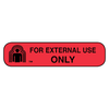 "FOR EXTERNAL USE ONLY" Safety Label / Warning