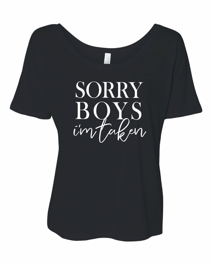 Sorry Boys I'm Taken by Boutique 23