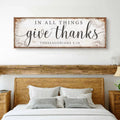 In All Things Give Thanks Thessalonians 5:18 Faith Sign by Tailored Canvases