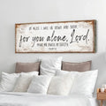 In Peace I Will Lie Down And Sleep For You Alone Lord Psalm 4:8 Faith Sign by Tailored Canvases