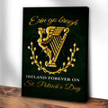 Ireland Forever On St. Patrick's Day Sign by Tailored Canvases