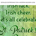 Irish Luck, Irish Cheer, Let's All Celebrate St. Patrick's Day This Year Sign by Tailored Canvases