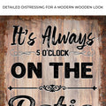 It's Always 5 O'Clock On The Patio Sign by Tailored Canvases