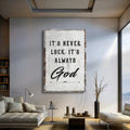 It's Never Luck, It's Always God Faith Wall Art by Tailored Canvases