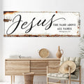 Jesus The Name Above All Names - Philippians 2:9 Faith Sign by Tailored Canvases