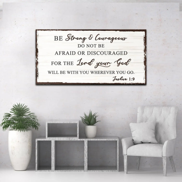 Joshua 1:9 - Do Not Be Afraid Sign by Tailored Canvases