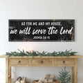 Joshua 24:15 - We Will Serve The Lord Rustic Sign II by Tailored Canvases
