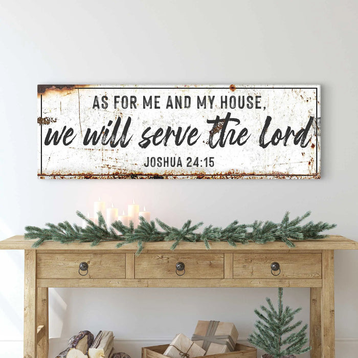 Joshua 24:15 - We Will Serve The Lord Rustic Sign II by Tailored Canvases