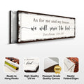 Joshua 24:15 - We Will Serve The Lord Sign by Tailored Canvases