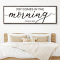 Joy Comes In The Morning Faith Sign III by Tailored Canvases