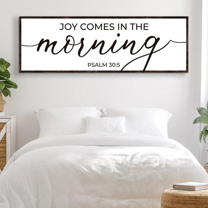Joy Comes In The Morning Faith Sign III by Tailored Canvases