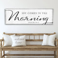 Joy Comes In The Morning Faith Sign IV by Tailored Canvases