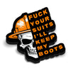 Keep My Boots Hard Hat Decal