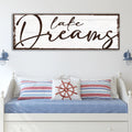 Lake Dreams Sign by Tailored Canvases