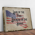 Land Of The Free Because Of The Brave Sign II by Tailored Canvases
