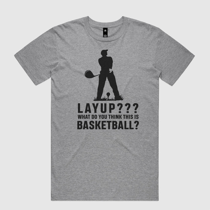 Layup? T-Shirt by Guerrilla Golf