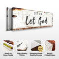 Let Go Let God Faith Sign by Tailored Canvases