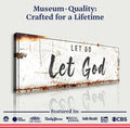 Let Go Let God Faith Sign by Tailored Canvases
