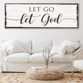 Let Go Let God Faith Sign II by Tailored Canvases
