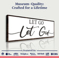 Let Go Let God Faith Sign III by Tailored Canvases