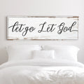 Let Go Let God Faith Sign IV by Tailored Canvases