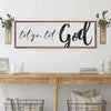 Let Go Let God Faith Sign VI