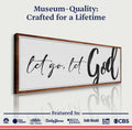 Let Go Let God Faith Sign VI by Tailored Canvases
