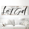 Let Go Let God Faith Sign VII by Tailored Canvases