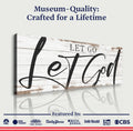 Let Go Let God Faith Sign VII by Tailored Canvases