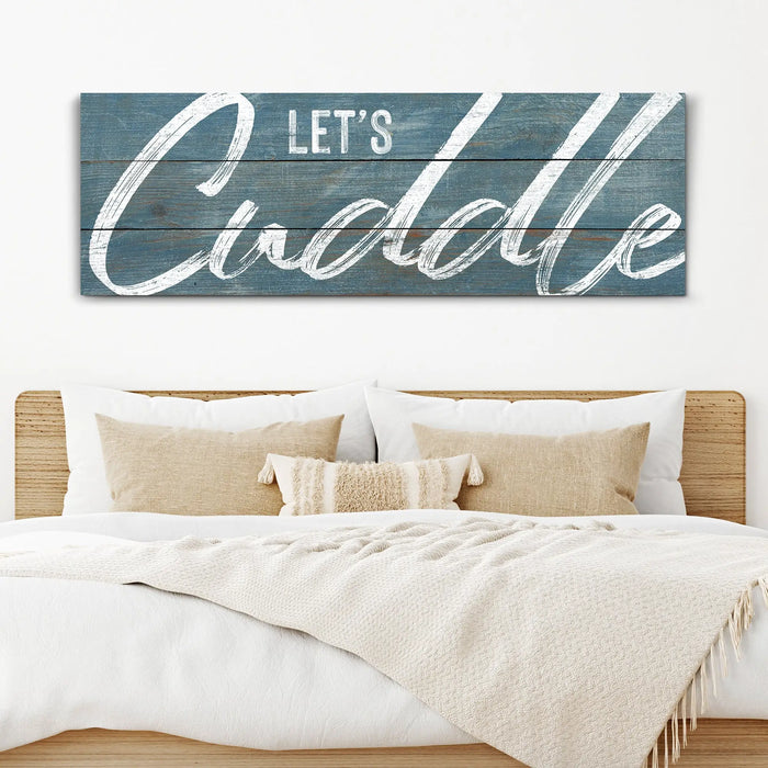 Let's Cuddle Sign by Tailored Canvases