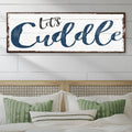 Let's Cuddle Sign II by Tailored Canvases