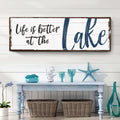 Life Is Better At The Lake Sign II by Tailored Canvases