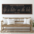 Life Is Better On The Lake Sign by Tailored Canvases