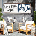 Life Is Better On The Patio Sign III by Tailored Canvases
