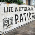 Life Is Better On The Patio Sign IV by Tailored Canvases