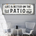 Life Is Better On The Patio Sign IV by Tailored Canvases