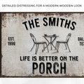 Life Is Better On The Porch Sign by Tailored Canvases