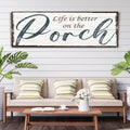 Life Is Better On The Porch Sign II by Tailored Canvases